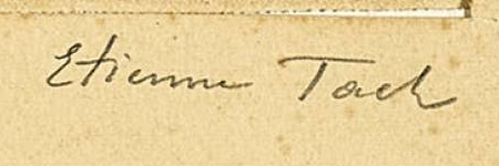 Signature — Étienne Tach · En bas à droite du passe-partout.