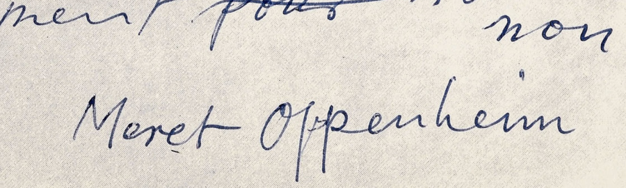 Signature 2 — Meret Oppenheim · Dans la marge inférieure, vers la droite.