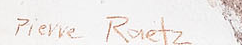 Signature — Pierre Raetz · En bas, près du centre de l’œuvre.
