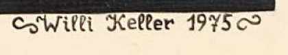 Signature — Willi Keller · En bas à droite, dans la marge claire sous l’image peinte.