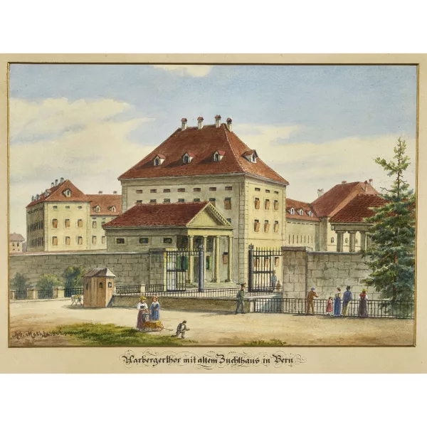 Adolf Methfessel — "Aarbergerthor mit altem Zuchthaus in Bern".