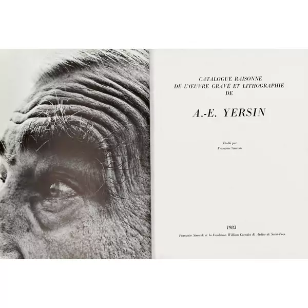 Françoise Simecek: "Catalogue raisonné de l'oeuvre gravé et lithographié de A.-E. Yersin"