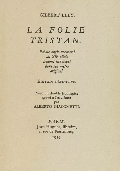 Alberto Giacometti — G. Lely, La Folie Tristan