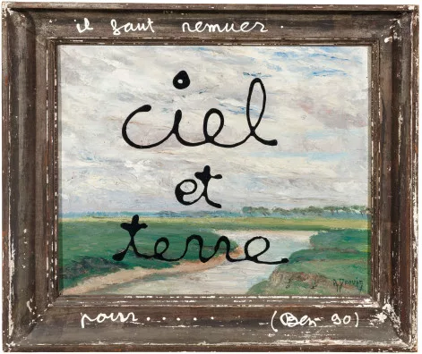 Ben Vautier — il faut remuer ciel et terre pour...., 1990