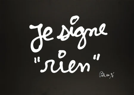 Ben Vautier — Je signe "rien". - Take care — Galerie Kornfeld