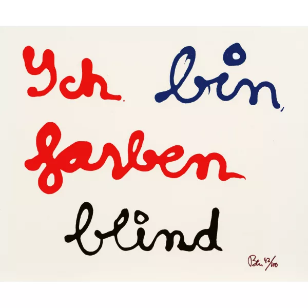 Ben Vautier — "Ich bin farben blind".