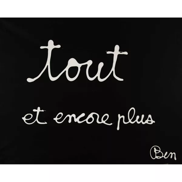 Ben Vautier — "Tout et encore plus".