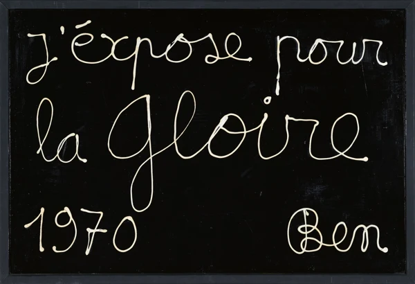 Ben Vautier — J'éxpose pour la Gloire, 1970