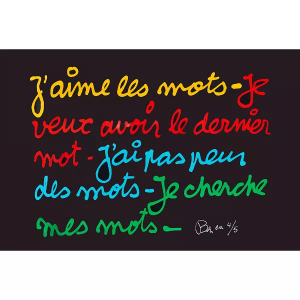 Ben Vautier — "J'aime les mots ...".