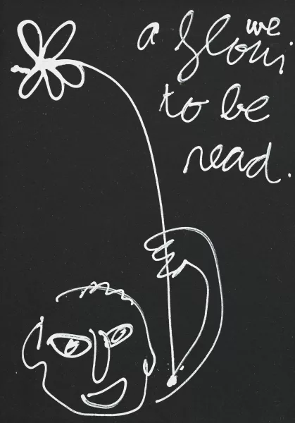 Ben Vautier — "We a flowi to be read"
