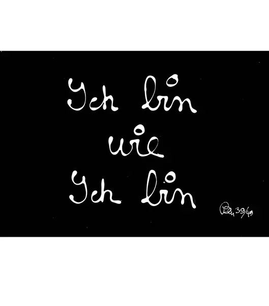 Ben Vautier — Ich bin wie ich bin — Galerie Kornfeld