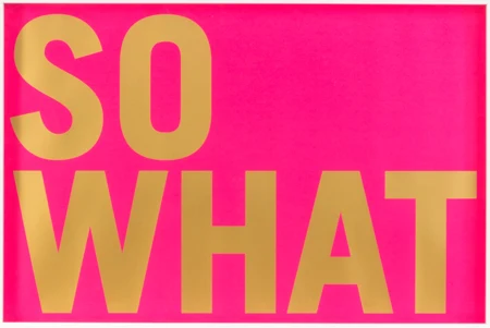 So What