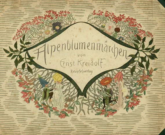 Ernst Kreidolf — Alpenblumenmärchen. 1922.