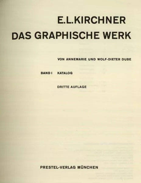 Ernst Ludwig Kirchner — Dube: Das grafische Werk. 2 Bde. 1991
