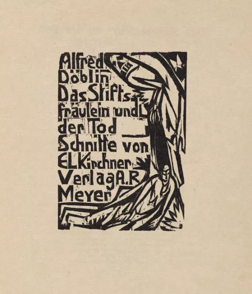 Ernst Ludwig Kirchner — Döblin, A. Stiftsfräulein. 1913.