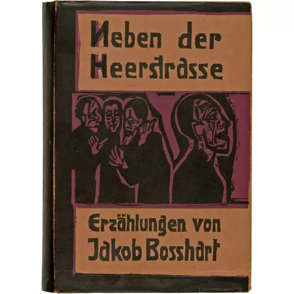 Ernst Ludwig Kirchner — Jakob Bosshart. Neben der Heerstrasse. Erzählungen. Mit Holzschnitten von E. L. Kirchner Zürich/Leipzig, Grethlein & Co., 1923 — Galerie Kornfeld