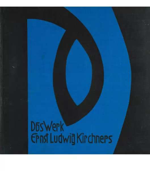 Ernst Ludwig Kirchner — Will Grohmann. Das Werk Ernst Ludwig Kirchners München, Kurt Wolff Verlag, 1926 — Galerie Kornfeld