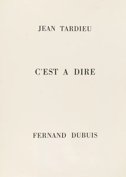 Fernand Dubuis — Jean Tardieu. C'est a dire. 1973