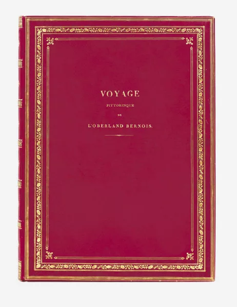 GABRIEL LORY — "Voyage pittoresque de l′Oberland Bernois Publié par G. Lory fils a Neuchatel en Suisse".