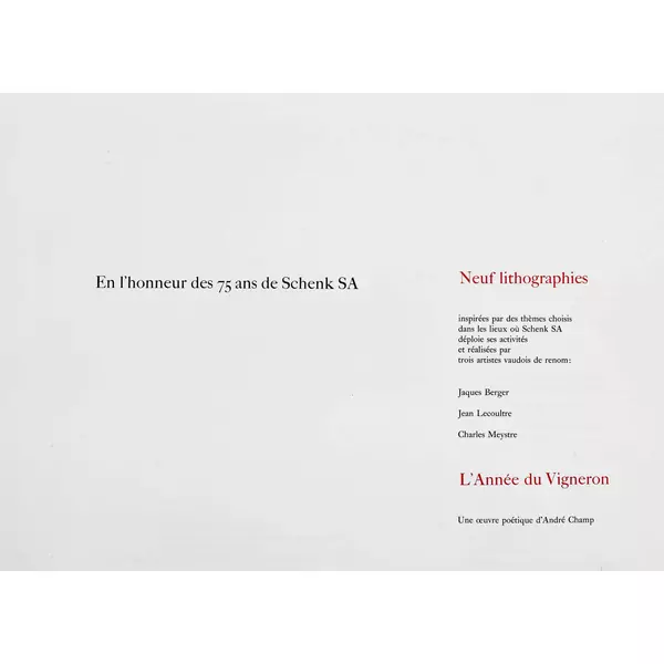 "L'Année du Vigneron. En l'honneur des 75 ans de Schenk SA"