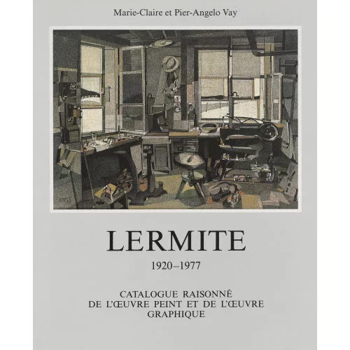 Jean Pierre LERMITE — M.-C./P.-A. Vay: "Catalogue raisonné de l′oeuvre peint et de l′oeuvre graphique".