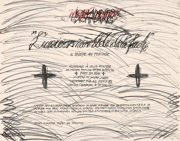Johannes Gachnang — 5 Blätter aus "L'universe morbide de la faute": Standart für A.E. Penck; Hommage à Louis Soutter; Poem Jim Dine; An meinen Freund Georg Baselitz; A Coffee to Jasper Johns