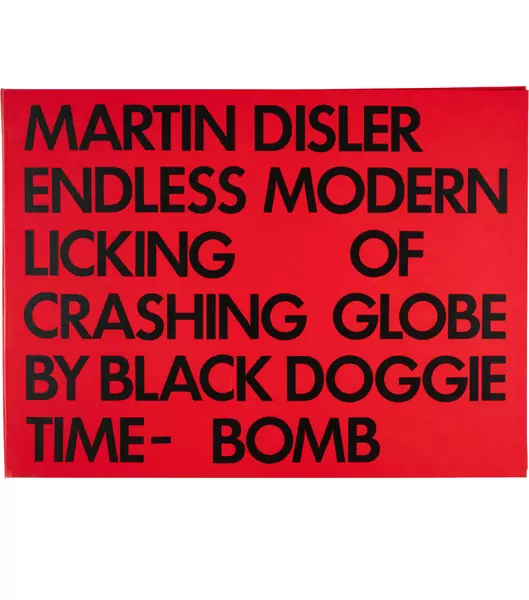 Martin Disler — Endless Modern Licking of Crashing Globe by Black Doggie Time-Bomb New York, Peter Blum, 1981 — Galerie Kornfeld