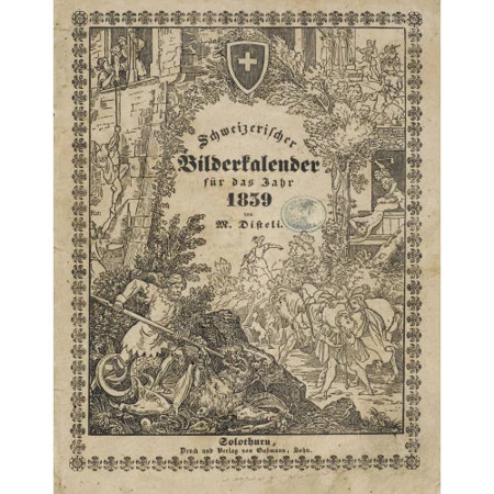 "Schweizerischer Bilderkalender für das Jahr 1839-1846"