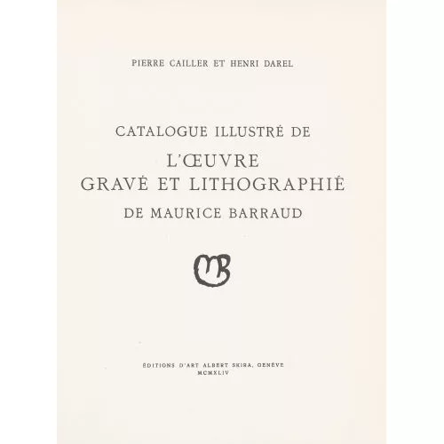 Maurice Barraud — Pierre Cailler/Henri Darel: "Catalogue illustré de...".
