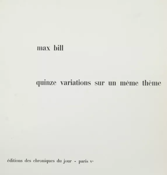 Max Bill — Mappe. Quinze variations sur un même thème, 1938