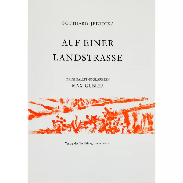 Max Gubler — Gotthard Jedlicka: "Auf einer Landstrasse".