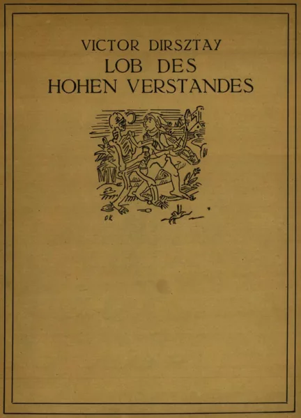Oskar Kokoschka — Dirsztay, Lob des hohen Verstandes. 1917