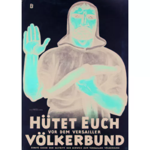 Otto Baumberger — "Hütet Euch vor dem Versailler Völkerbund".