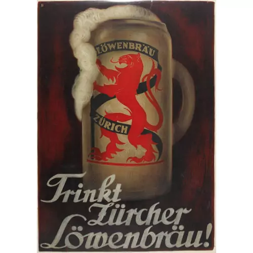 "Trinkt Zürcher Löwenbräu"