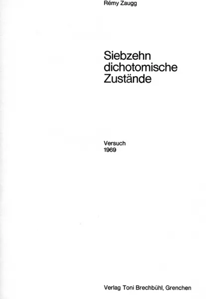 Rémy Zaugg — Mappe. Siebzehn dichotomische Zustände, 1969