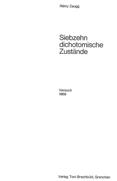 Rémy Zaugg — Mappe. Siebzehn dichotomische Zustände, 1969/70